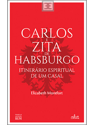 LIVRO CARLOS E ZITA DE HABSBURGO